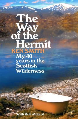 The Way of the Hermit: My 40 years in the Scottish Wilderness book