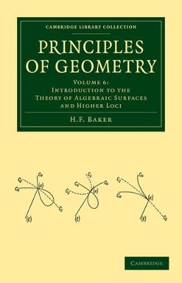 Principles of Geometry by H. F. Baker
