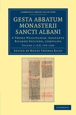 Gesta abbatum monasterii Sancti Albani by Henry Thomas Riley