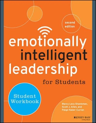 Emotionally Intelligent Leadership for Students by Marcy Levy Shankman