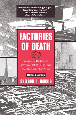 Factories of Death by Sheldon H. Harris