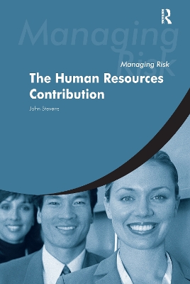 Managing Risk: The Human Resources Contribution book