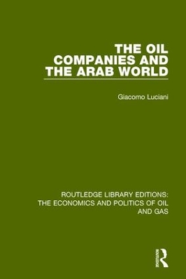 The Oil Companies and the Arab World by Giacomo Luciani