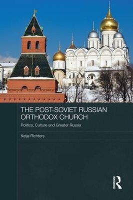Post-Soviet Russian Orthodox Church by Katja Richters