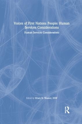 Voices of First Nations People: Human Services Considerations by Marvin D Feit