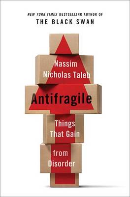 Antifragile by Nassim Nicholas Taleb