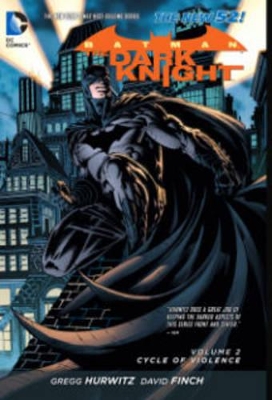 Batman - The Dark Knight Volume 2: Cycle of Violence (The New 52) by Gregg Hurwitz