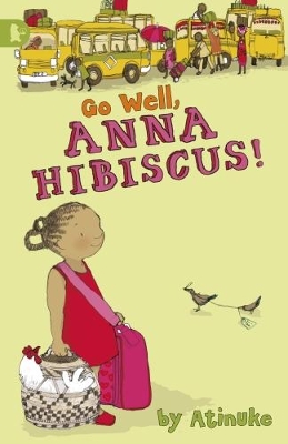 Go Well, Anna Hibiscus! book