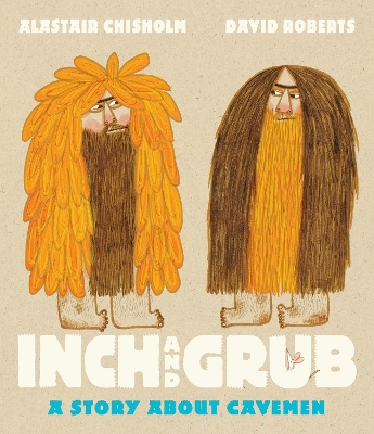 Inch and Grub: A Story About Cavemen book