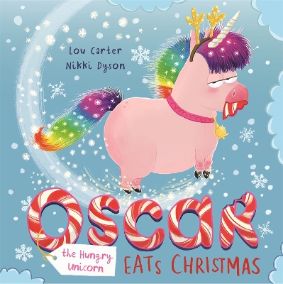 Oscar the Hungry Unicorn Eats Christmas book