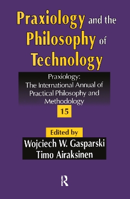 Praxiology and the Philosophy of Technology book