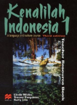 Kenalilah Indonesia 1 Teacher Resource Book by Linda Hibbs
