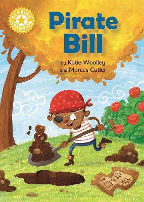 Reading Champion: Pirate Bill: Independent Reading Yellow 3 by Katie Woolley