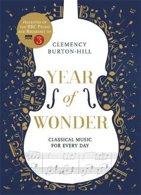 YEAR OF WONDER: Classical Music for Every Day book