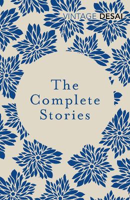 The The Complete Stories by Anita Desai
