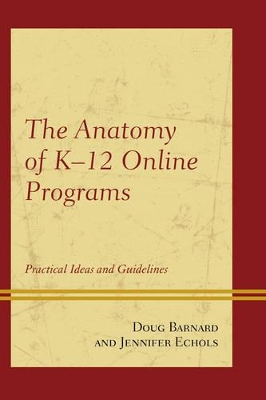 Anatomy of K-12 Online Programs book