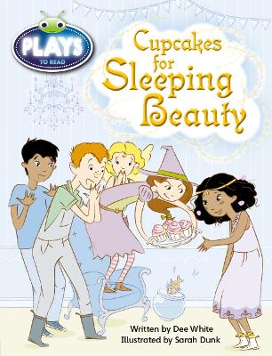 Bug Club Fluent Fiction Play (Purple): Cupcakes for Sleeping Beauty (Reading Level 19-20/F&P Level K) book