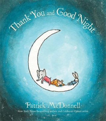 Thank You and Good Night by Patrick McDonnell