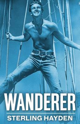 Wanderer by Sterling Hayden