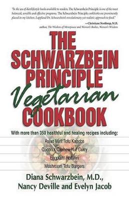 Schwarzbein Principle Vegetarian Cookbook book