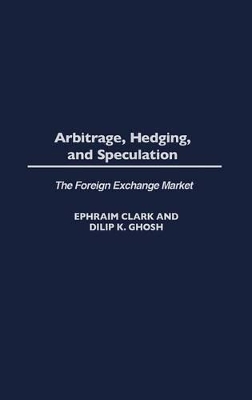 Arbitrage, Hedging, and Speculation book