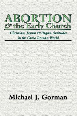 Abortion and the Early Church book