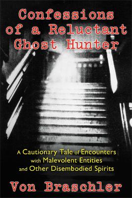 Confessions of a Reluctant Ghost Hunter book