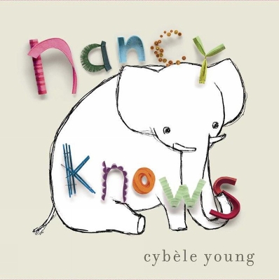 Nancy Knows by Cybele Young