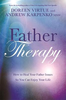 Father Therapy by Doreen Virtue