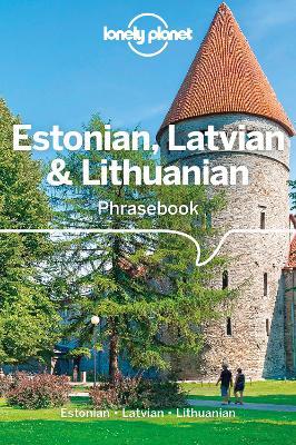 Lonely Planet Estonian, Latvian & Lithuanian Phrasebook & Dictionary book