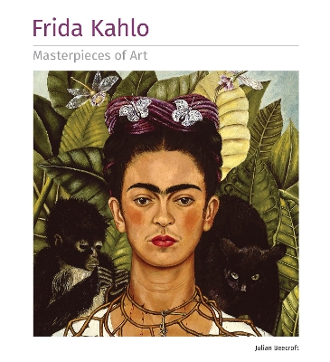 Frida Kahlo Masterpieces of Art book