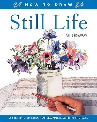 How to Draw: Still Life book