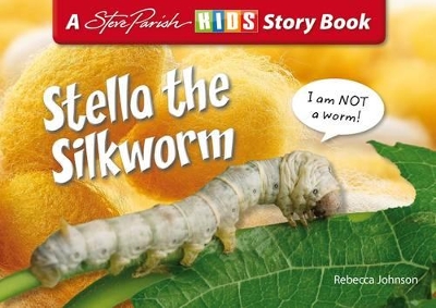 Stella the Silkworm book