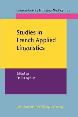 Studies in French Applied Linguistics by Dalila Ayoun