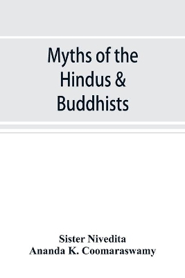 Myths of the Hindus & Buddhists book