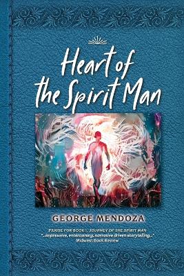 Heart of the Spirit Man book