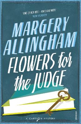 Flowers For The Judge by Margery Allingham