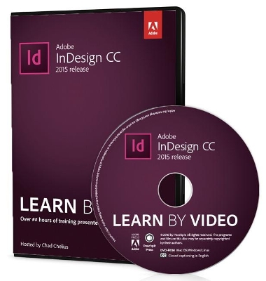 Adobe InDesign CC Learn by Video (2015 release) by Chad Chelius