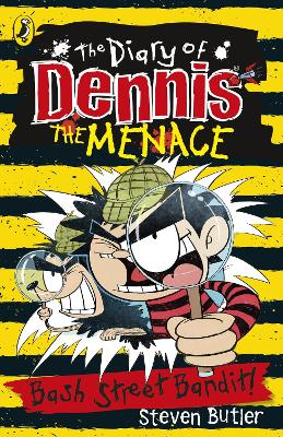 Diary of Dennis the Menace: Bash Street Bandit (Book 4) book