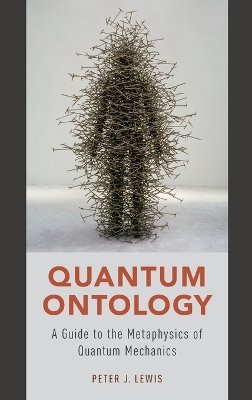 Quantum Ontology by Peter J. Lewis