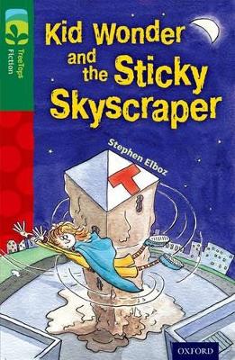 Oxford Reading Tree TreeTops Fiction: Level 12 More Pack C: Kid Wonder and the Sticky Skyscraper book