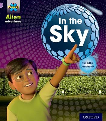 Project X: Alien Adventures: Lilac:In the Sky book