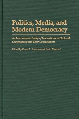 Politics, Media, and Modern Democracy book