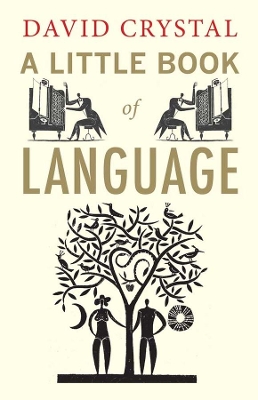 Little Book of Language by David Crystal