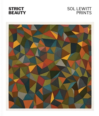 Strict Beauty: Sol LeWitt Prints book