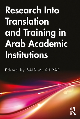 Research Into Translation and Training in Arab Academic Institutions book