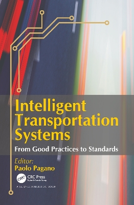 Intelligent Transportation Systems: From Good Practices to Standards by Paolo Pagano