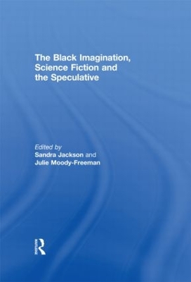 Black Imagination, Science Fiction and the Speculative book