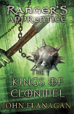 Kings of Clonmel (Ranger's Apprentice Book 8) by John Flanagan