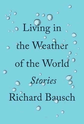 Living In The Weather Of The World book